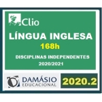 Diplomacia Clio ANUAL - LÍNGUA INGLESA - 168 Horas (CLIO/DAMÁSIO 2020.2 / 2021.1) - CACD 360 (Carreiras Internacionais)